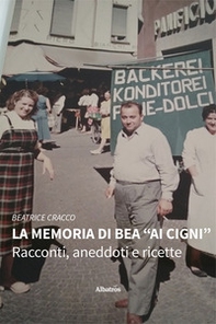 La memoria di Bea «Ai cigni» - Librerie.coop