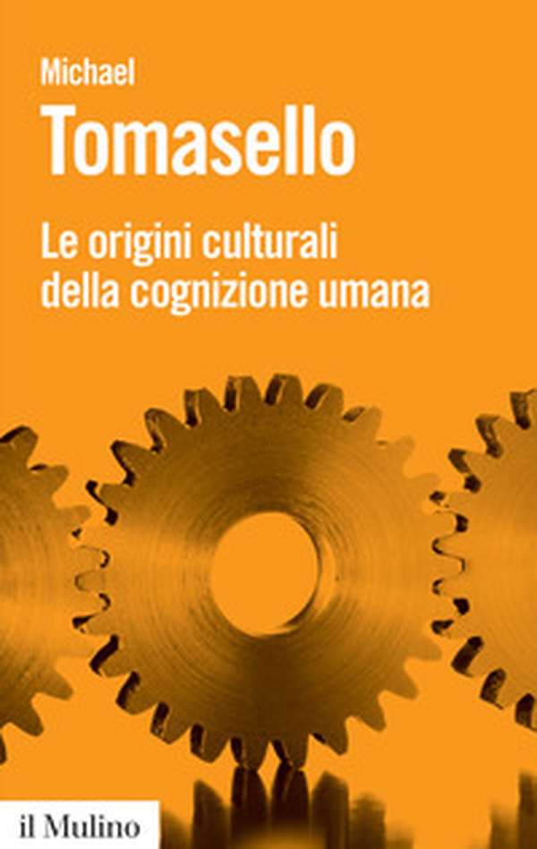 Le origini culturali della cognizione umana - Librerie.coop Le origini culturali della cognizione umana - Librerie.coop