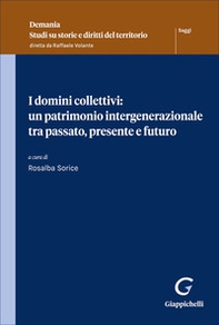 I domini collettivi: un patrimonio intergenerazionale tra passato, presente e futuro - Librerie.coop
