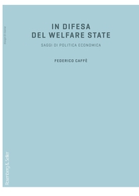 In difesa del welfare state - Librerie.coop In difesa del welfare state - Librerie.coop
