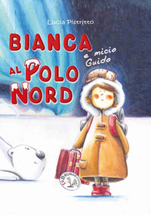 Bianca e micio Guido al Polo Nord - Librerie.coop Bianca e micio Guido al Polo Nord - Librerie.coop