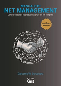 Manuale di net management. Come far crescere il proprio business grazie alle reti di imprese. Ediz. italiana e inglese - Librerie.coop