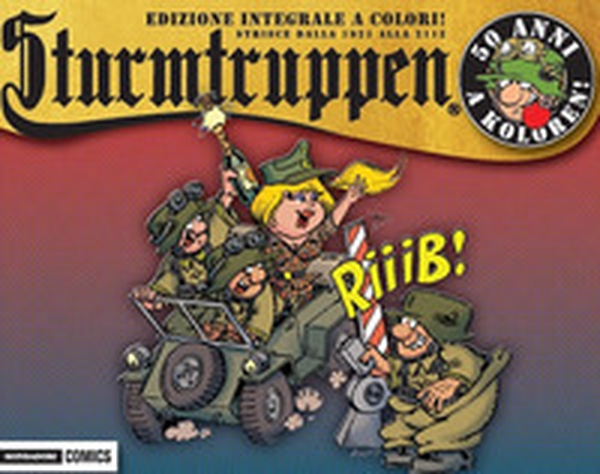 50 anni a koloren! Sturmtruppen - Librerie.coop 50 anni a koloren! Sturmtruppen - Librerie.coop