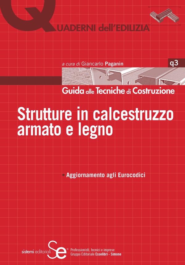 Strutture in calcestruzzo armato e legno - Librerie.coop Strutture in calcestruzzo armato e legno - Librerie.coop