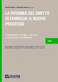 La riforma del diritto di famiglia: il nuovo processo - Librerie.coop