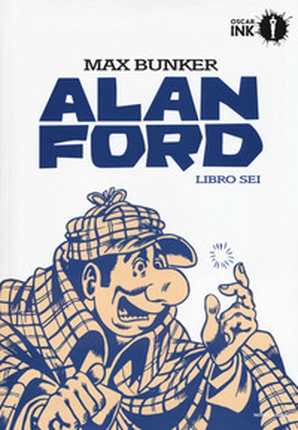 Alan Ford. Libro sei - Librerie.coop Alan Ford. Libro sei - Librerie.coop