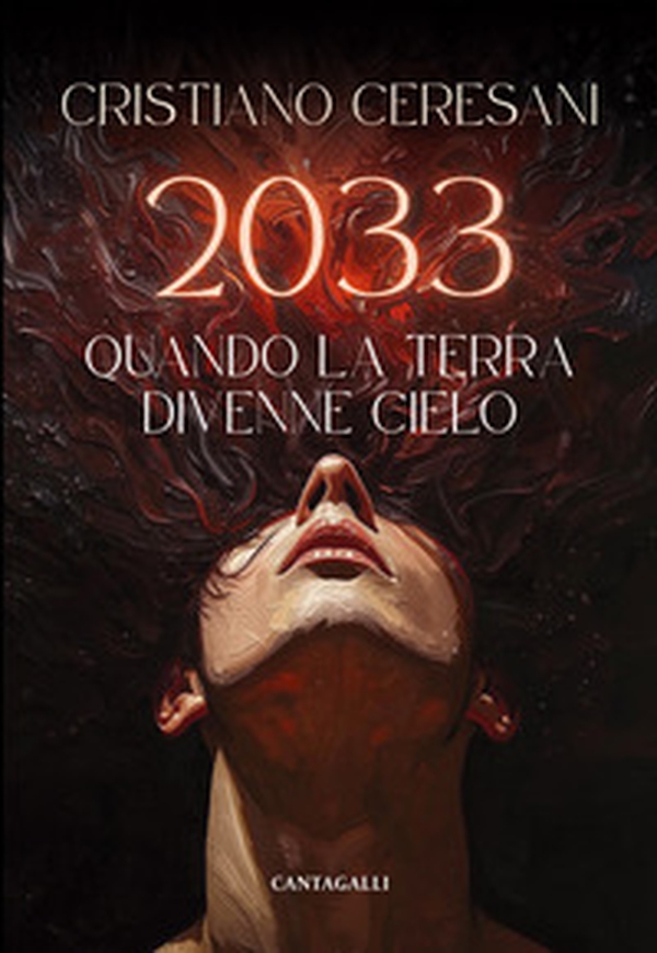 2033. Quando la terra divenne cielo - Librerie.coop