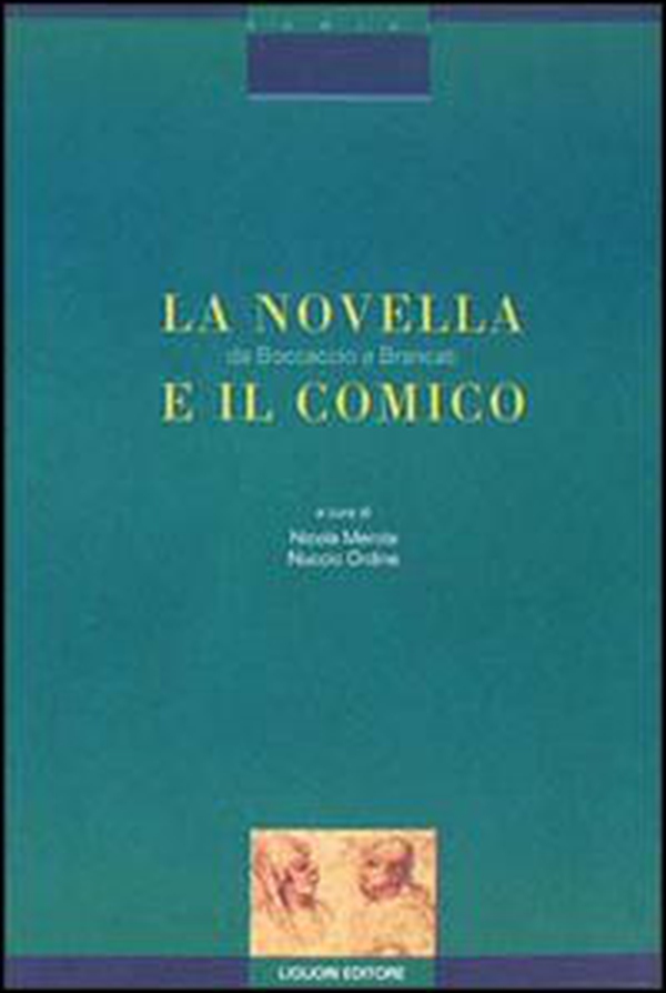 La novella e il comico. Da Boccaccio a Brancati. Atti di Convegno - Librerie.coop La novella e il comico. Da Boccaccio a Brancati. Atti di Convegno - Librerie.coop