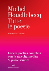 Tutte le poesie. Testo francese a fronte - Librerie.coop