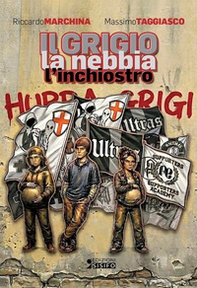 Il grigio, la nebbia e l'inchiostro - Librerie.coop