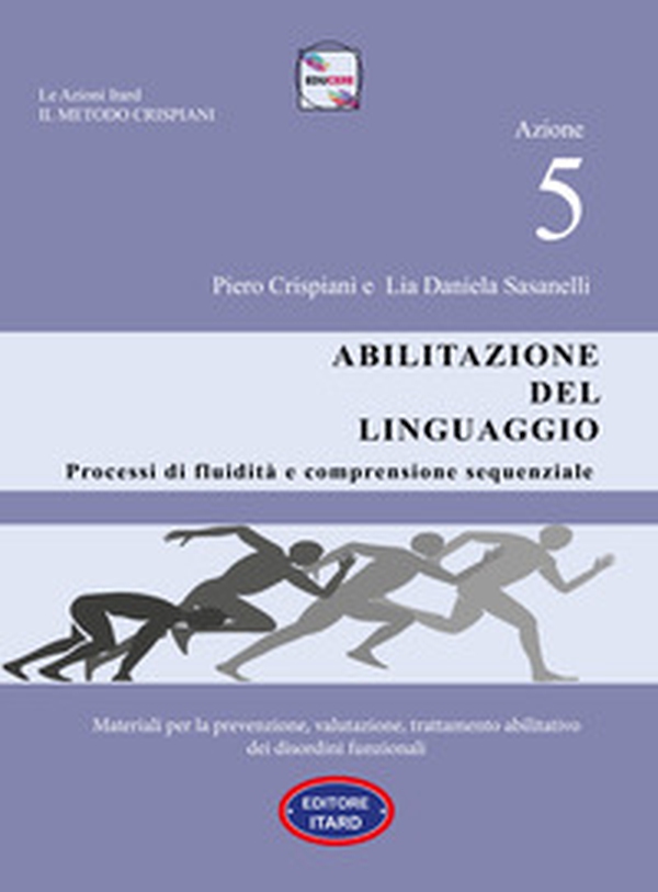 Dislessia-disgrafia. Azione 5: Abilitazione del linguaggio. Materiali per la prevenzione, valutazione, trattamento abilitativo dei disordini funzionali - Librerie.coop Dislessia-disgrafia. Azione 5: Abilitazione del linguaggio. Materiali per la prevenzione, valutazione, trattamento abilitativo dei disordini funzionali - Librerie.coop