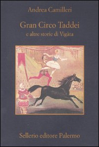 Gran circo Taddei e altre storie di Vigàta - Librerie.coop