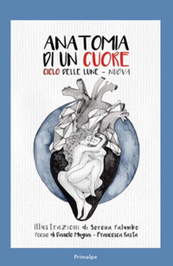 Anatomina di un cuore. Ciclo delle lune-nuova - Librerie.coop Anatomina di un cuore. Ciclo delle lune-nuova - Librerie.coop