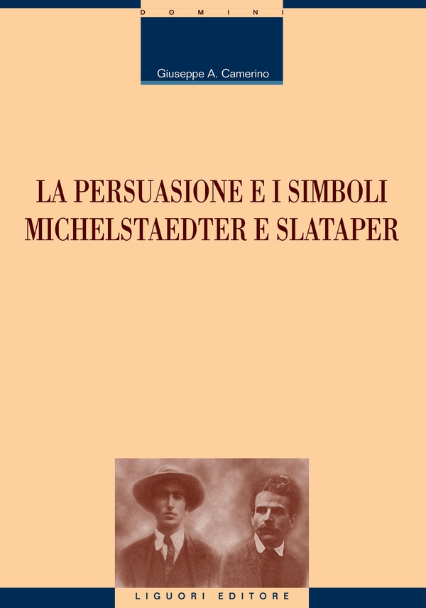 La persuasione e i simboli - Librerie.coop La persuasione e i simboli - Librerie.coop