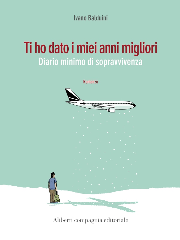 Ti ho dato i miei anni migliori - Librerie.coop Ti ho dato i miei anni migliori - Librerie.coop