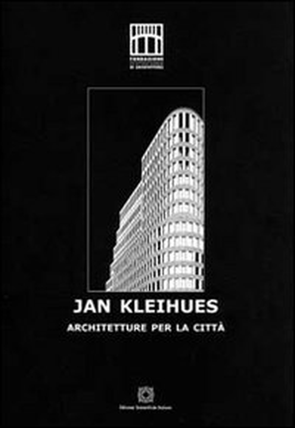 Jan Kleihues. Architetture per la città - Librerie.coop Jan Kleihues. Architetture per la città - Librerie.coop
