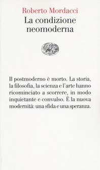 La condizione neomoderna - Librerie.coop La condizione neomoderna - Librerie.coop