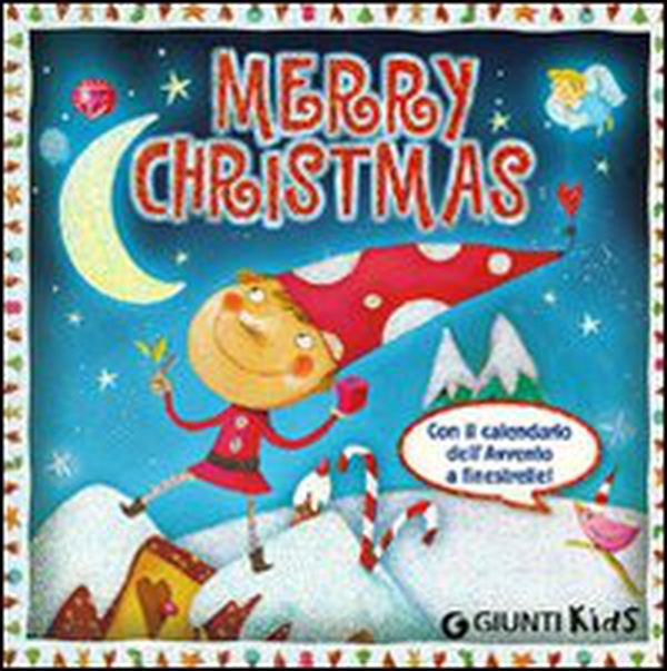 Merry Christmas. Con calendario dell'Avvento - Librerie.coop Merry Christmas. Con calendario dell'Avvento - Librerie.coop