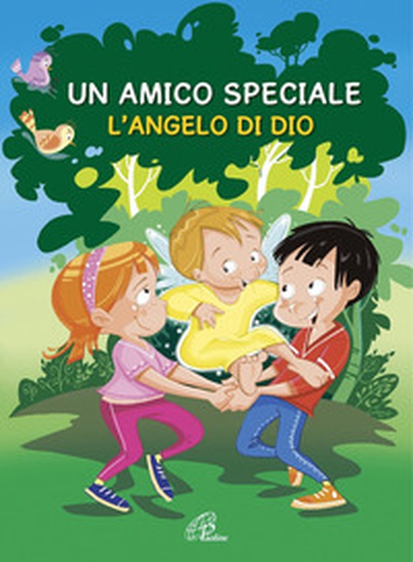 Un amico speciale. L'Angelo di Dio - Librerie.coop Un amico speciale. L'Angelo di Dio - Librerie.coop