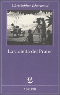 La violetta del Prater - Librerie.coop