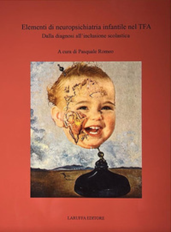 Elementi di neuropsichiatria infantile nel TFA. Dalla diagnosi all'inclusione scolastica - Librerie.coop Elementi di neuropsichiatria infantile nel TFA. Dalla diagnosi all'inclusione scolastica - Librerie.coop