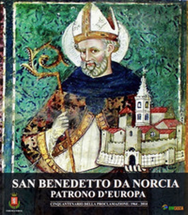 San Benedetto da Norcia patrono d'Europa. Cinquantenario della proclamazione: 1964-2014 - Librerie.coop San Benedetto da Norcia patrono d'Europa. Cinquantenario della proclamazione: 1964-2014 - Librerie.coop