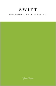 Aboliamo il cristianesimo! - Librerie.coop