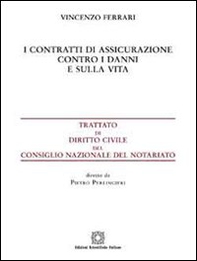 I contratti di assicurazione contro i danni e sulla vita - Librerie.coop