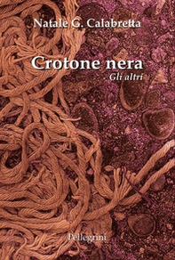 Crotone nera. Gli altri - Librerie.coop Crotone nera. Gli altri - Librerie.coop