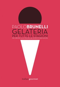 Gelateria per tutte le stagioni - Librerie.coop