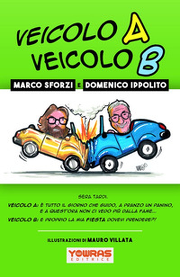 Veicolo A Veicolo B - Librerie.coop Veicolo A Veicolo B - Librerie.coop