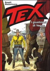 Tex. I giustizieri di Vegas - Librerie.coop Tex. I giustizieri di Vegas - Librerie.coop