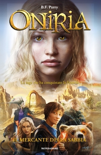 Oniria - 2. Il Mercante della Sabbia - Librerie.coop