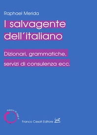 Il salvagente dell'italiano. Dizionari, grammatiche, servizi di consulenza ecc. - Librerie.coop