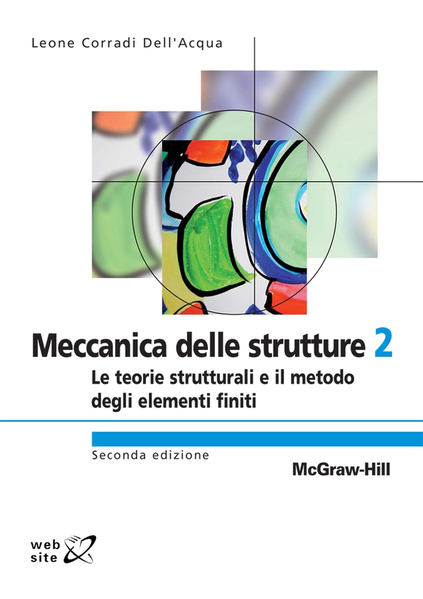 Meccanica delle strutture 2 - Le teorie strutturali e il metodo degli elementi finiti 2/ed - Librerie.coop Meccanica delle strutture 2 - Le teorie strutturali e il metodo degli elementi finiti 2/ed - Librerie.coop