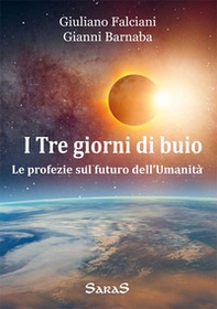 I tre giorni di buio. Le profezie sul futuro dell'umanità - Librerie.coop