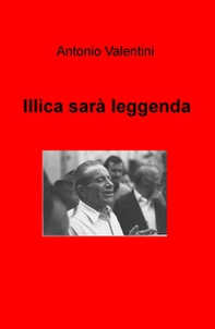 Illica sarà leggenda - Librerie.coop