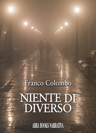 Niente di diverso - Librerie.coop Niente di diverso - Librerie.coop