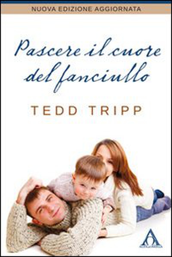 Pascere il cuore del fanciullo - Librerie.coop Pascere il cuore del fanciullo - Librerie.coop
