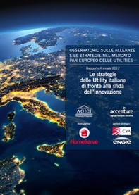 Le strategie delle Utility italiane di fronte alla sfida dell'innovazione - Librerie.coop Le strategie delle Utility italiane di fronte alla sfida dell'innovazione - Librerie.coop