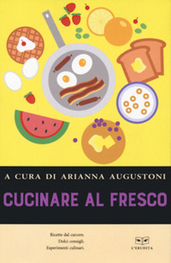 Cucinare al fresco - Librerie.coop Cucinare al fresco - Librerie.coop