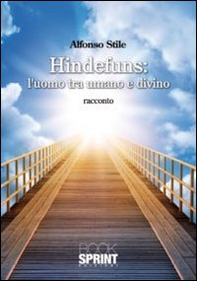 Hindefuns: l'uomo tra umano e divino - Librerie.coop