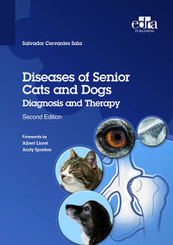Diseases of senior cats and dogs. Diagnosis and therapy - Librerie.coop Diseases of senior cats and dogs. Diagnosis and therapy - Librerie.coop