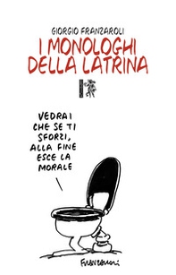 I monologhi della latrina - Librerie.coop