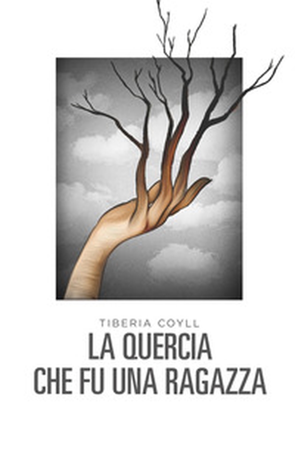 La quercia che fu una ragazza. E altri racconti - Librerie.coop La quercia che fu una ragazza. E altri racconti - Librerie.coop
