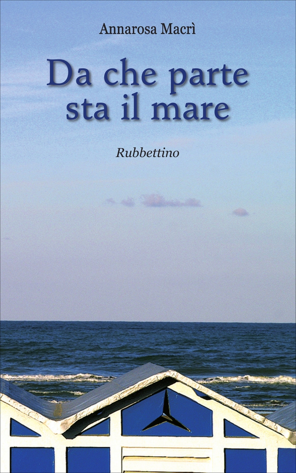 Da che parte sta il mare - Librerie.coop Da che parte sta il mare - Librerie.coop