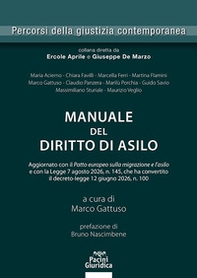 Manuale del diritto di asilo. Aggiornato con il Patto europeo sulla migrazione e l'asilo e con la Legge 7 agosto 2026, n. 145, che ha convertito il decreto-legge 12 giugno 2026, n. 100 - Librerie.coop
