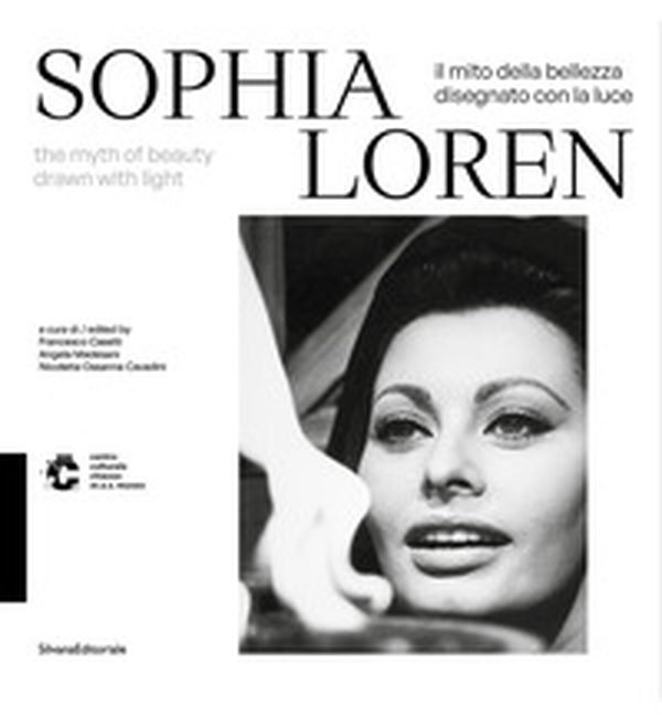 Sophia Loren. Il mito della bellezza disegnato con la luce. Ediz. italiana e inglese - Librerie.coop