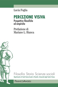 Percezione visiva. Prospettive filosofiche ed empiriche - Librerie.coop Percezione visiva. Prospettive filosofiche ed empiriche - Librerie.coop