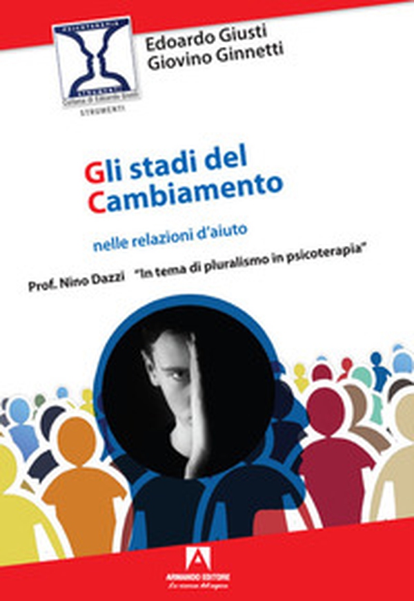 Gli stadi nel cambiamento nelle relazioni d'aiuto - Librerie.coop Gli stadi nel cambiamento nelle relazioni d'aiuto - Librerie.coop